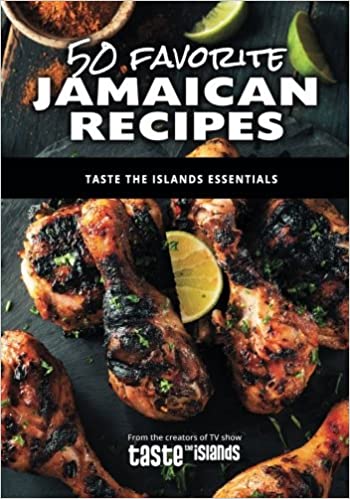50 Favorite Jamaican Recipes