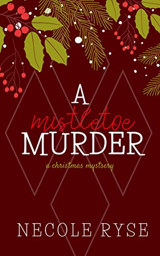 A Mistletoe Murder