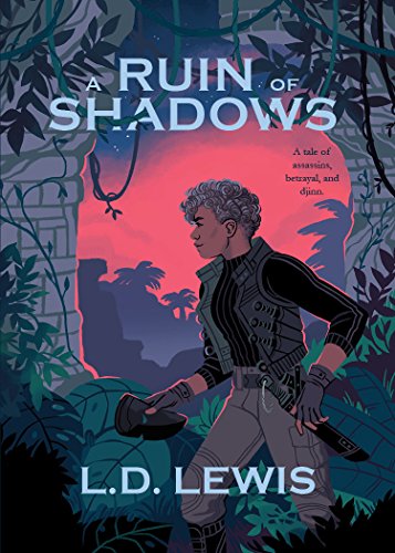 A Ruin of Shadows: a tale of betrayal, assassins, and djinn