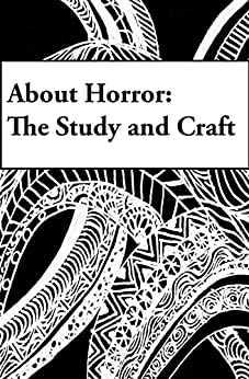About Horror: The Study and Craft