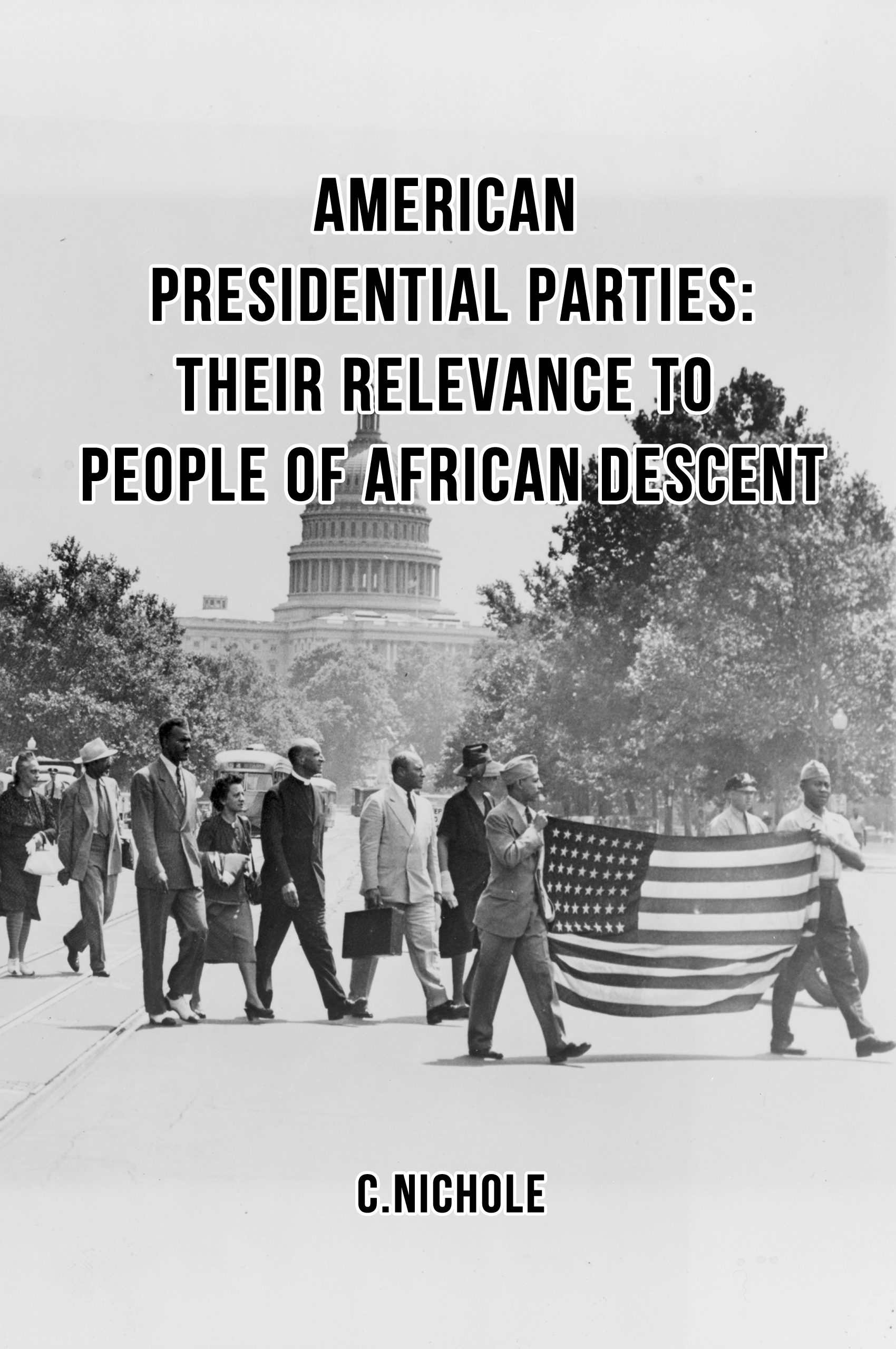 American Presidential Parties: Their Relevance to People of African Descent