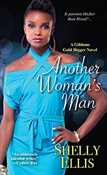 Another Woman's Man (A Gibbons Gold Digger Novel Book 3)