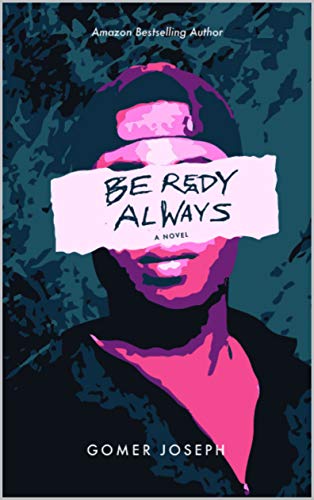 Be Ready Always: A Christian Fiction Novel