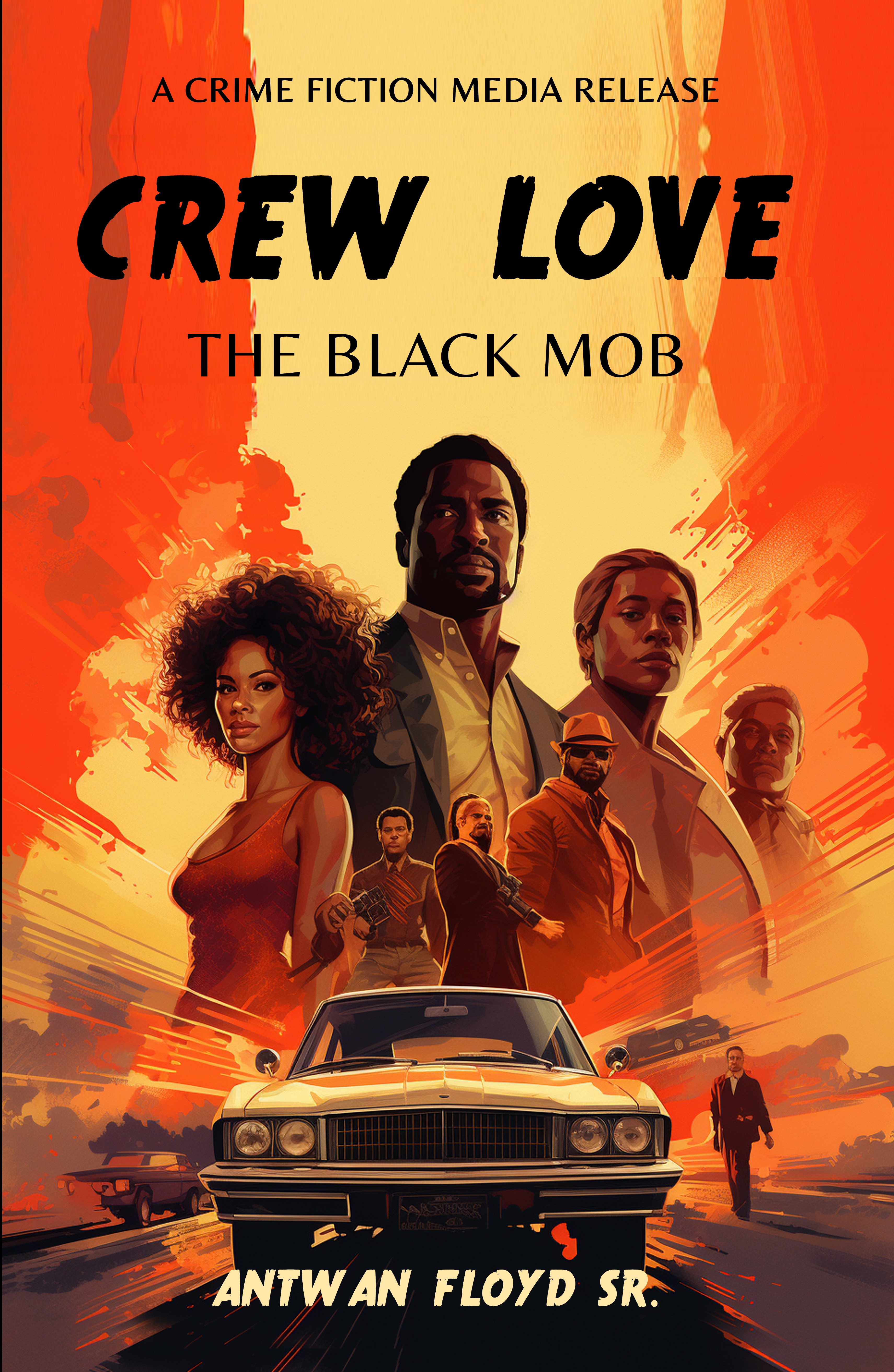 Crew Love II "The Black Mob"