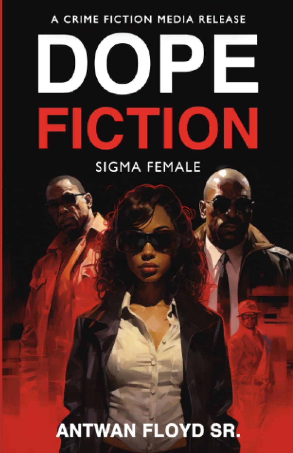 Dope Fiction "Sigma Female"
